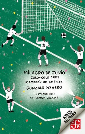MILAGRO DE JUNIO. COLO-COLO 1991, CAMPEÓN DE AMÉRICA