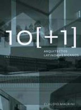 10 + 1 ARQUITECTOS LATINOAMERICANOS