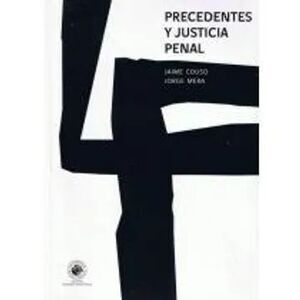 PRECEDENTES Y JUSTICIA PENAL