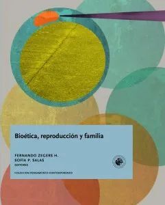 BIOETICA, REPRODUCCION Y FAMILIA