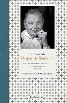 LA MANO DE MARGUERITE YOURCENAR