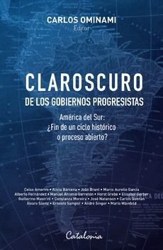 CLAROSCURO DE LOS GOBIERNOS PROGRESISTAS