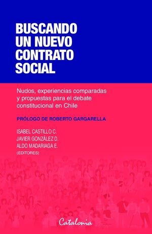 BUSCANDO UN NUEVO CONTRATO SOCIAL.