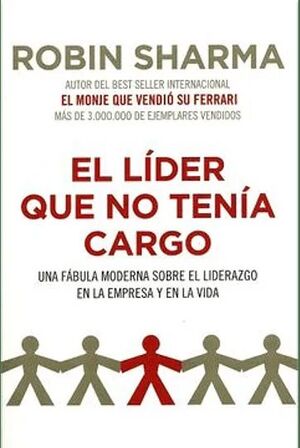 EL LÍDER QUE NO TENÍA CARGO