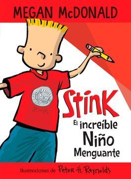 STINK EL INCREIBLE NIÑO MENGUANTE