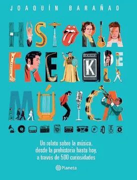 HISTORIA FREAK DE LA MUSICA