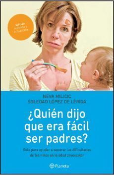 ¿QUIEN DIJO QUE ERA FACIL SER PADRES?