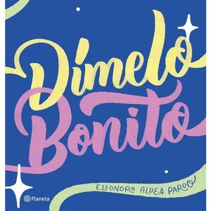 DIMELO BONITO