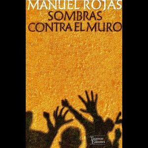 SOMBRAS CONTRA EL MURO