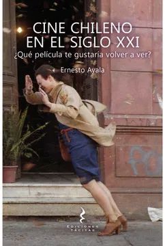 CINE CHILENO EN EL SIGLO XXI