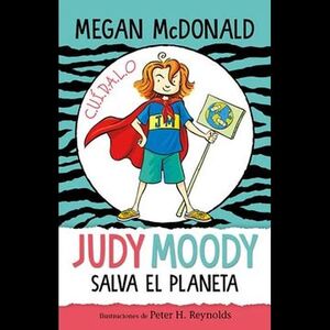 JUDY MOODY SALVA EL PLANETA