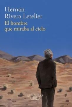 EL HOMBRE QUE MIRABA AL CIELO