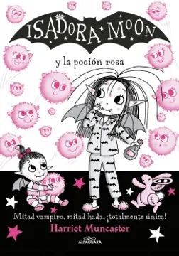 ISADORA MOON Y LA POCION ROSA