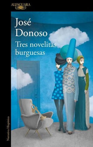 TRES NOVELITAS BURGUESAS