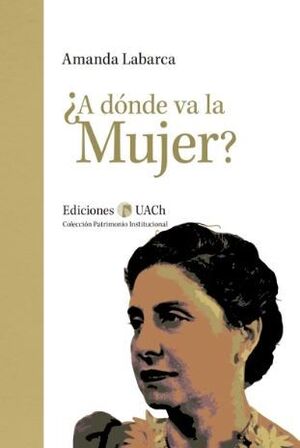 ¿A DÓNDE VA LA MUJER?