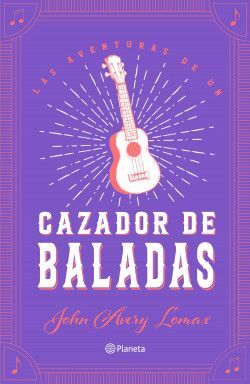LAS AVENTURAS DE UN CAZADOR DE BALADAS