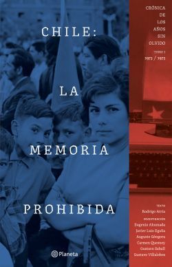 CHILE: LA MEMORIA PROHIBIDA / TOMO 1