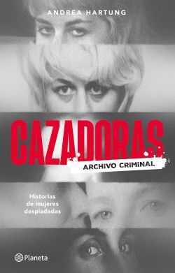 CASADORAS: ARCHIVO CRIMINAL