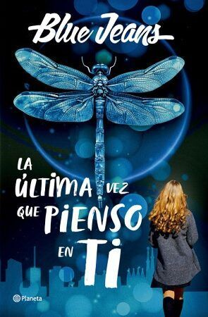 LA ULTIMA VEZ QUE PIENSO EN TI