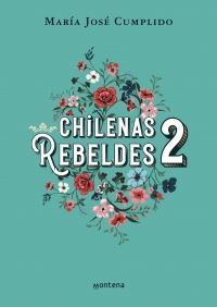 CHILENAS REBELDES 2