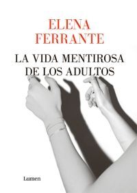 LA VIDA MENTIROSA DE LOS ADULTOS