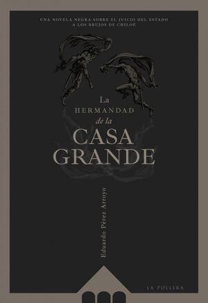 LA HERMANDAD DE LA CASA GRANDE