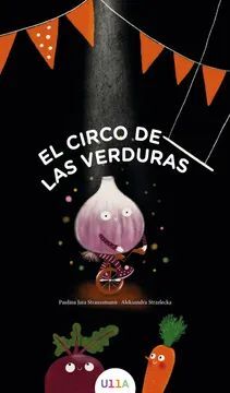 EL CIRCO DE LAS VERDURAS