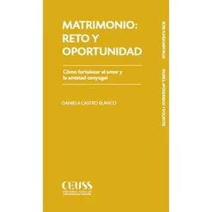 MATRIMONIO: RETO Y OPORTUNIDAD
