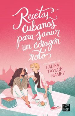 RECETAS CUBANAS PARA SANAR UN CORAZÓN ROTO