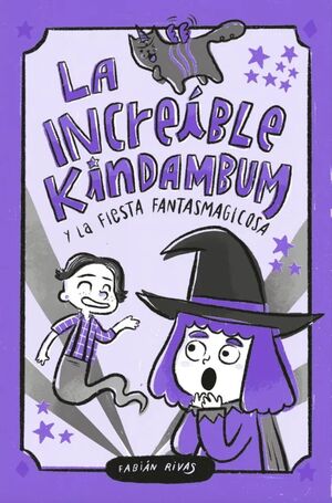 LA INCREIBLE KINDAMBUM Y LA FIESTA FANTASMAGICOSA