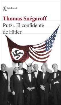 PUTZI, EL CONFIDENTE DE HITLER