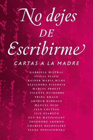 NO DEJES DE ESCRIBIRME. CARTAS A LA MADRE