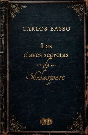 LAS CLAVES SECRETAS DE SHAKESPEARE