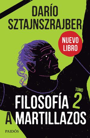 FILOSOFÍA A MARTILLAZOS TOMO 2