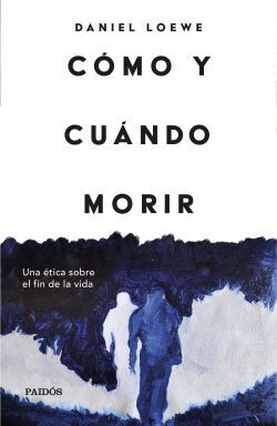 CÓMO Y CUÁNDO MORIR