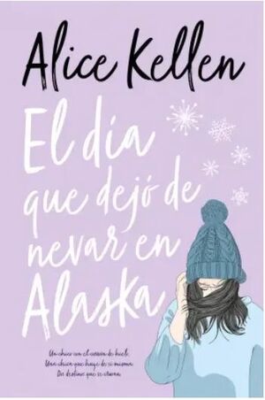 EL DÍA QUE DEJO DE NEVAR EN ALASKA