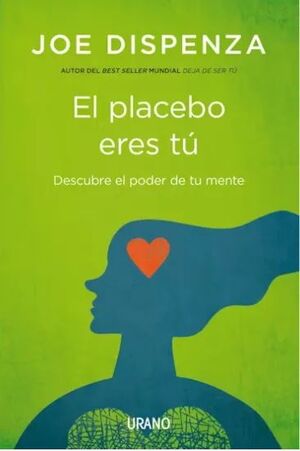 EL PLACEBO ERES TU