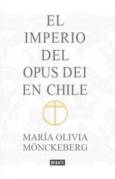 EL IMPERIO DEL OPUS DEI EN CHILE