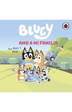 BLUEY: AMO MI FAMILIA