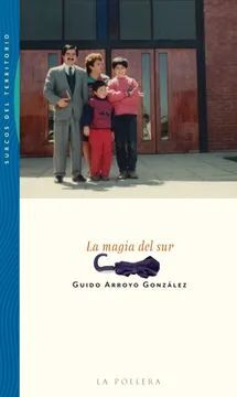 LA MAGIA DEL SUR