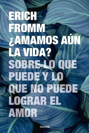 ¿AUN AMAMOS LA VIDA?