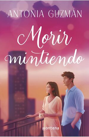 MORIR MINTIENDO