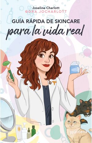 GUIA RAPIDA DE SKINCARE PARA LA VIDA REAL