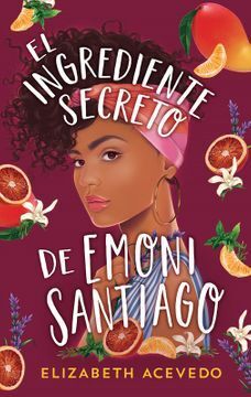 EL INGREDIENTE SECRETO DE EMONI SANTIAGO