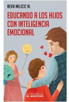 EDUCANDO A LOS HIJOS CON INTELIGENCIA EMOCIONAL