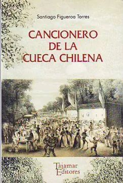 CANCIONERO DE LA CUECA CHILENA