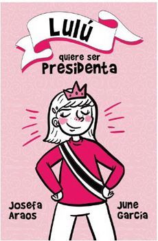 LULU  QUIERE SER PRESIDENTA