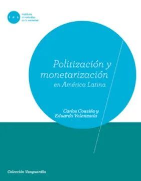 POLITIZACIÓN Y MONETARIZACIÓN EN AMÉRICA LATINA