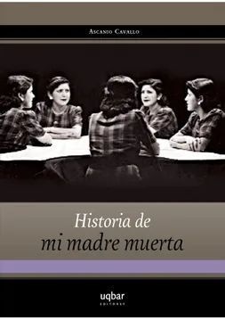 HISTORIA DE MI MADRE MUERTA