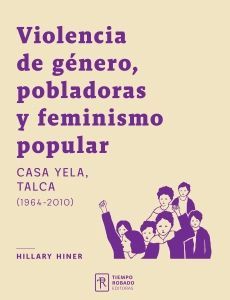 VIOLENCIA DE GENERO, POBLADORAS Y FEMINISMO POPULAR